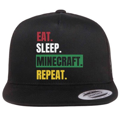 Eat Sleep Mine.Craft Repeat Flat Bill Trucker Hat
