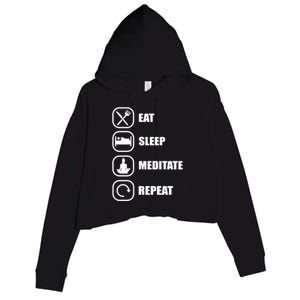 Eat Sleep Meditate Repeat Yoga Meditation Gift Crop Fleece Hoodie