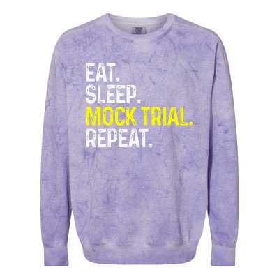 Eat Sleep Mock Trial Repeat Funny Lawyer Gift Colorblast Crewneck Sweatshirt