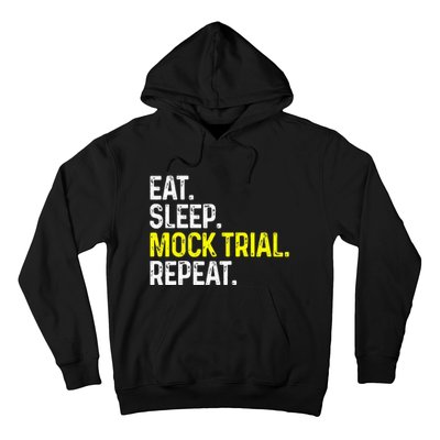 Eat Sleep Mock Trial Repeat Funny Lawyer Gift Hoodie