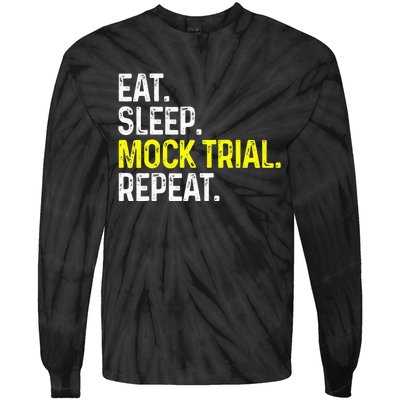 Eat Sleep Mock Trial Repeat Funny Lawyer Gift Tie-Dye Long Sleeve Shirt