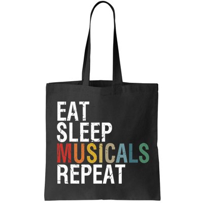 Eat Sleep Musicals Repeat Funny Theatre Life Drama Theater Bag