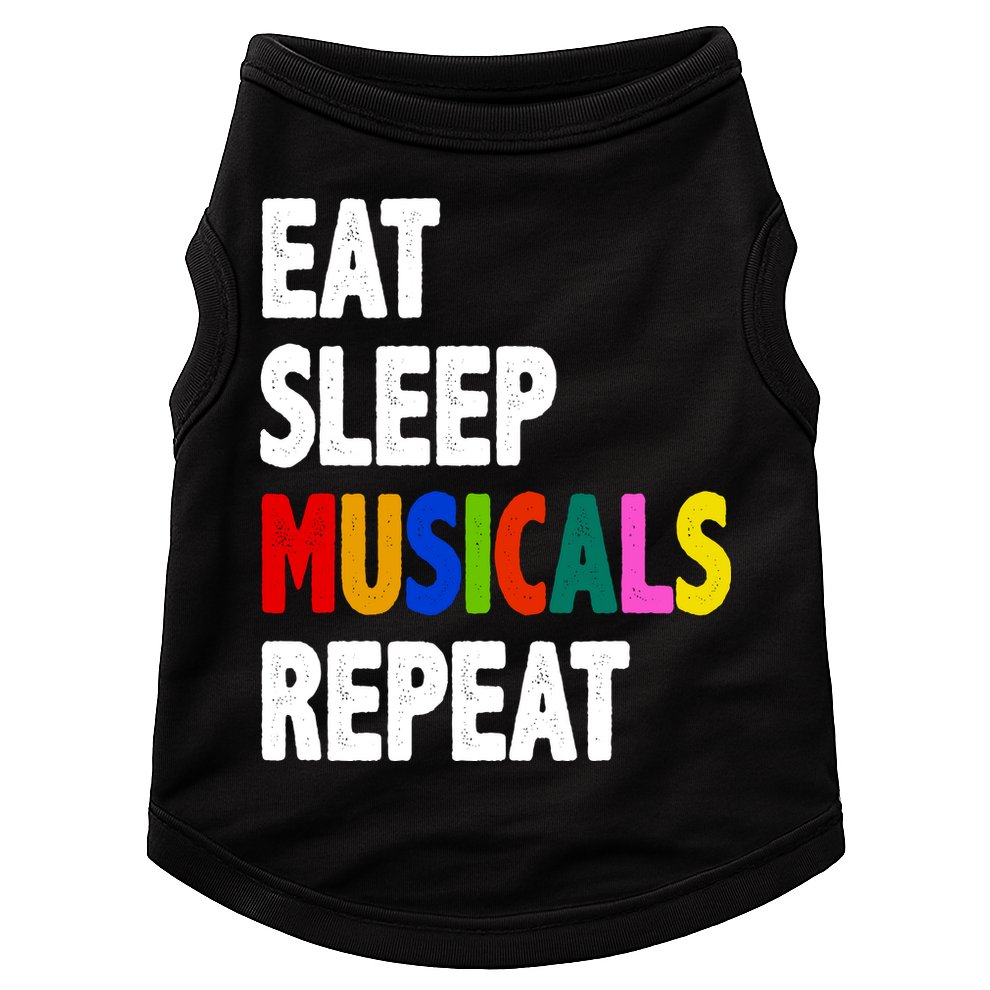 Eat Sleep Musicals Repeat Doggie Tank