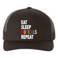 Eat Sleep Musicals Repeat Yupoong Adult 5-Panel Trucker Hat