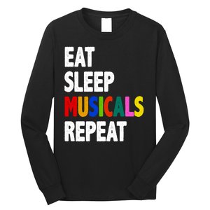 Eat Sleep Musicals Repeat Long Sleeve Shirt