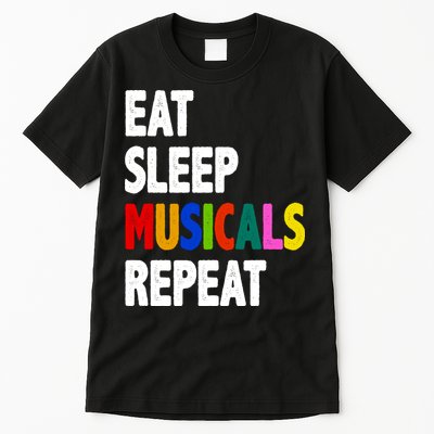 Eat Sleep Musicals Repeat Tall T-Shirt