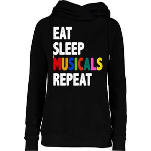 Eat Sleep Musicals Repeat Womens Funnel Neck Pullover Hood