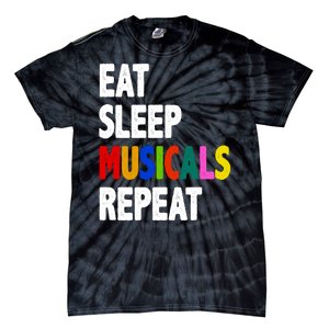 Eat Sleep Musicals Repeat Tie-Dye T-Shirt