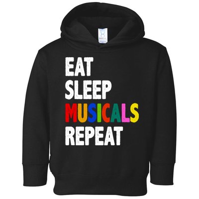 Eat Sleep Musicals Repeat Toddler Hoodie