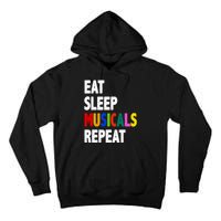 Eat Sleep Musicals Repeat Tall Hoodie