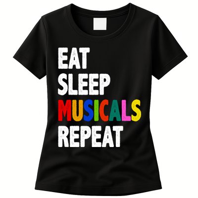 Eat Sleep Musicals Repeat Womens T-Shirt