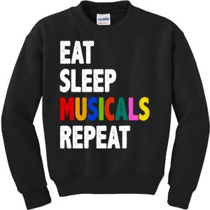 Eat Sleep Musicals Repeat Kids Sweatshirt