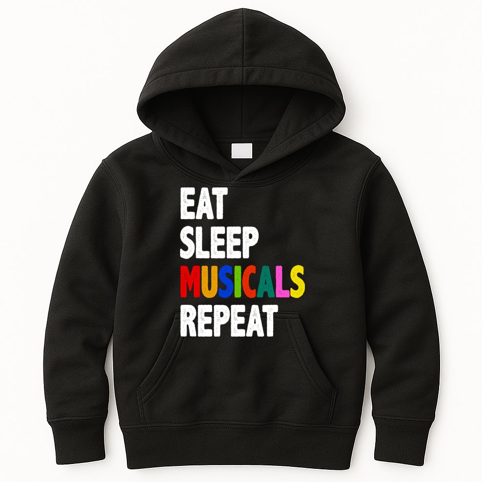 Eat Sleep Musicals Repeat Kids Hoodie