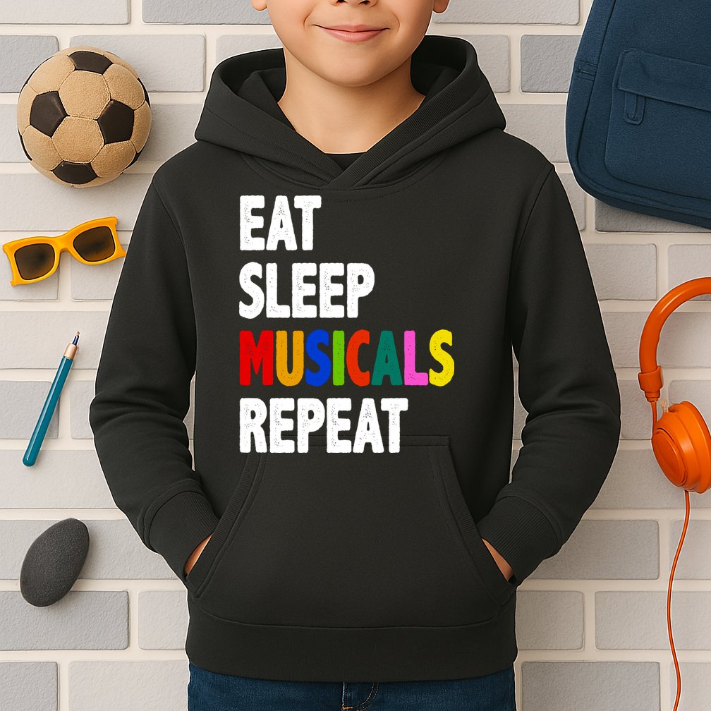 Eat Sleep Musicals Repeat Kids Hoodie