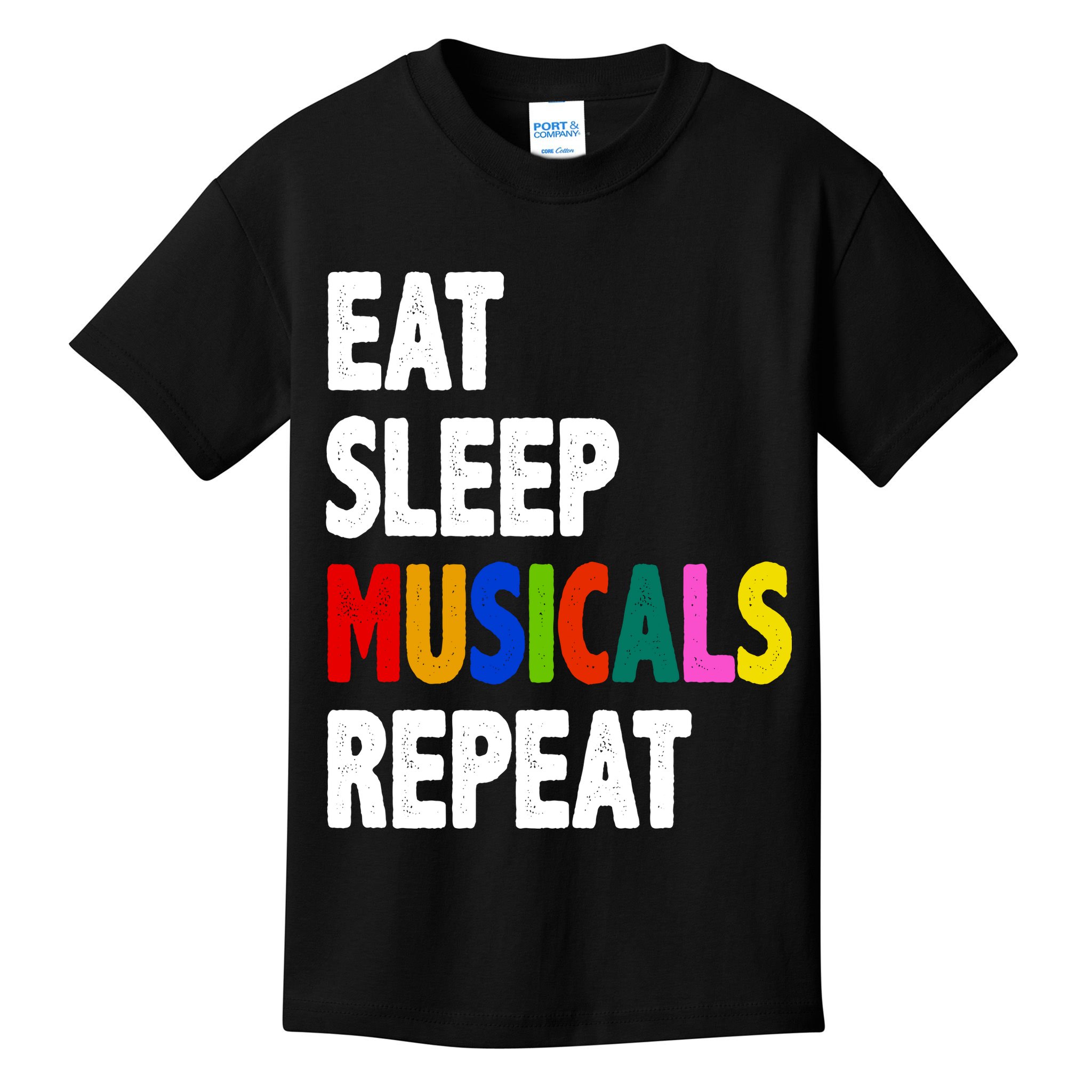 Eat Sleep Musicals Repeat Kids T-Shirt