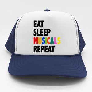 Eat Sleep Musicals Repeat Trucker Hat