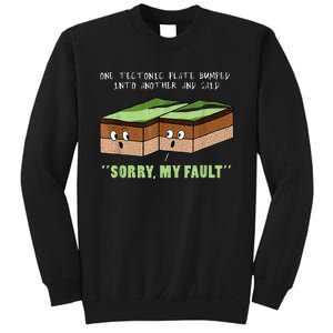 Earthquake Sorry My Fault For Science Teacher Sweatshirt