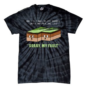 Earthquake Sorry My Fault For Science Teacher Tie-Dye T-Shirt