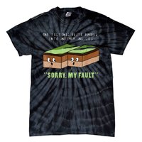 Earthquake Sorry My Fault For Science Teacher Tie-Dye T-Shirt