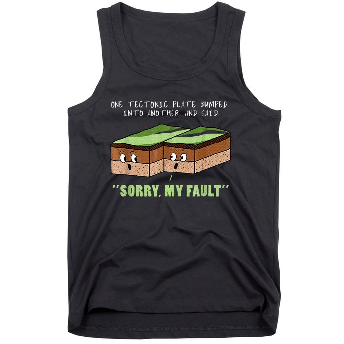 Earthquake Sorry My Fault For Science Teacher Tank Top