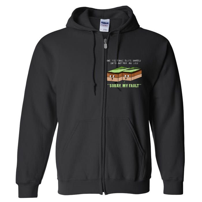 Earthquake Sorry My Fault For Science Teacher Full Zip Hoodie