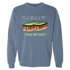 Earthquake Sorry My Fault For Science Teacher Garment-Dyed Sweatshirt