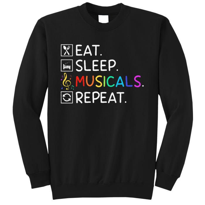 Eat Sleep Musicals Repeat Broadway Theater Novelty Sweatshirt