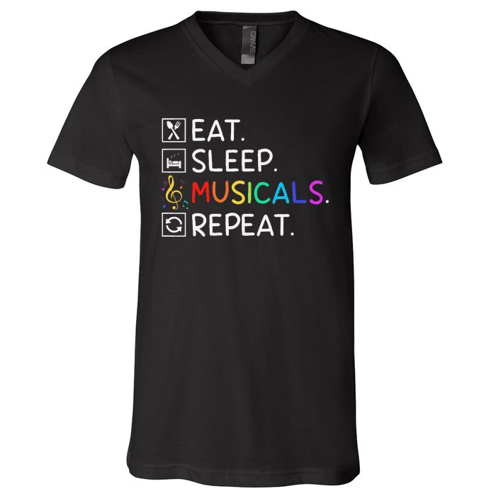 Eat Sleep Musicals Repeat Broadway Theater Novelty V-Neck T-Shirt