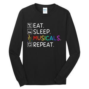 Eat Sleep Musicals Repeat Broadway Theater Novelty Tall Long Sleeve T-Shirt