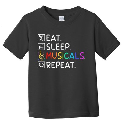 Eat Sleep Musicals Repeat Broadway Theater Novelty Toddler T-Shirt