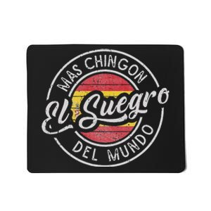 El Suegro Mas ChingóN Del Mundo Spanish Father In Law Mousepad