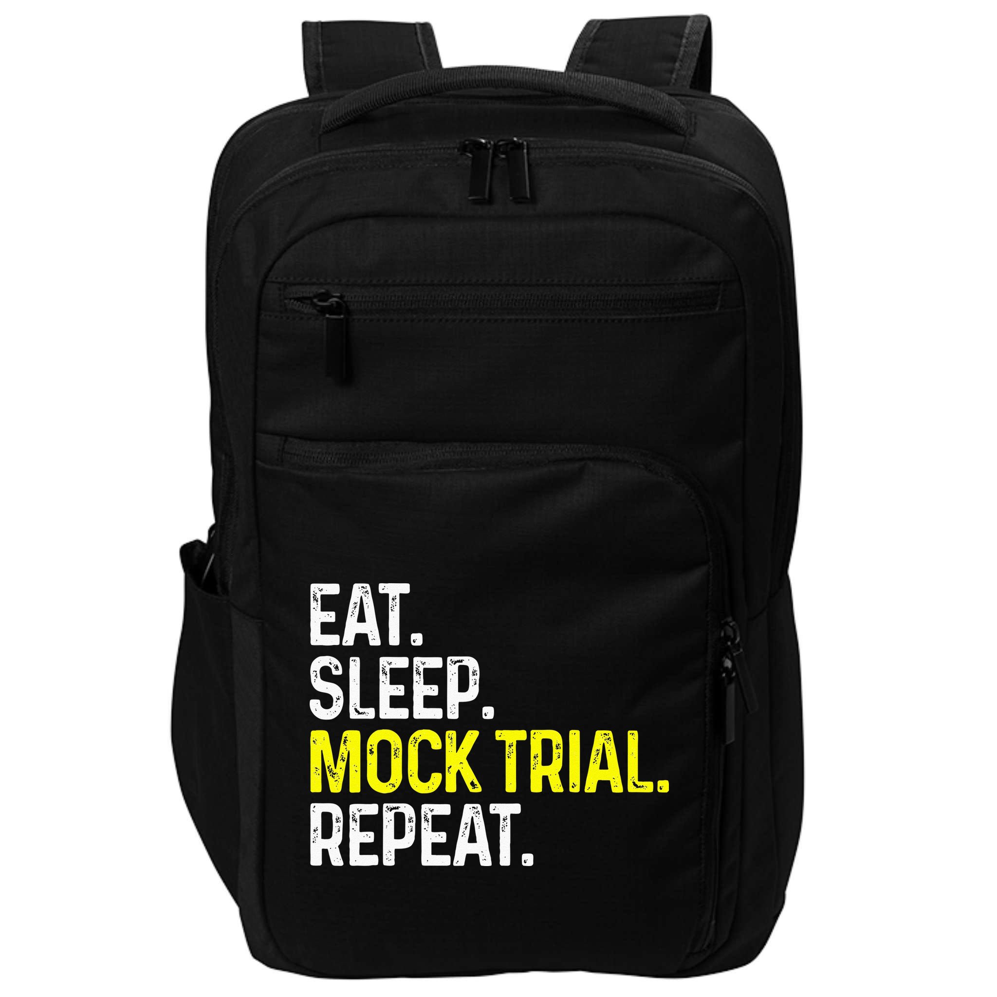 Eat Sleep Mock Trial Repeat Funny Lawyer Gift Impact Tech Backpack