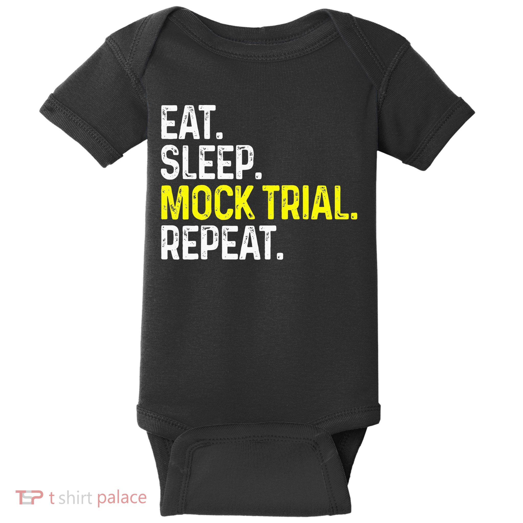 Eat Sleep Mock Trial Repeat Funny Lawyer Gift Baby Bodysuit