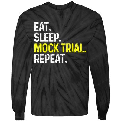 Eat Sleep Mock Trial Repeat Funny Lawyer Gift Tie-Dye Long Sleeve Shirt