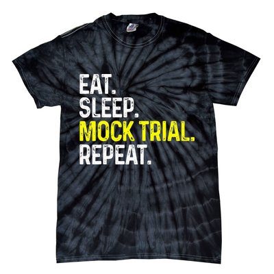 Eat Sleep Mock Trial Repeat Funny Lawyer Gift Tie-Dye T-Shirt