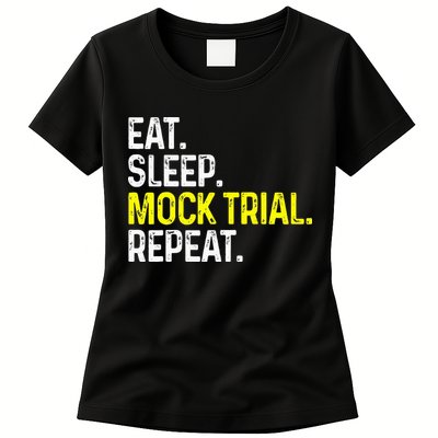 Eat Sleep Mock Trial Repeat Funny Lawyer Gift Womens T-Shirt