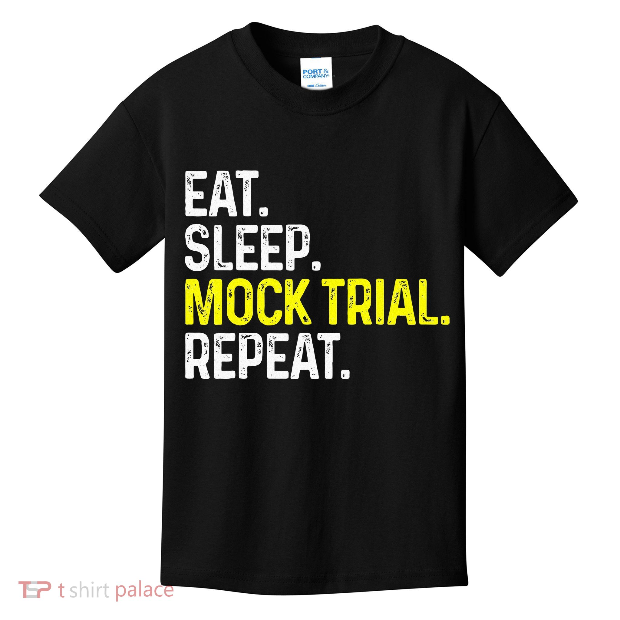 Eat Sleep Mock Trial Repeat Funny Lawyer Gift Kids T-Shirt