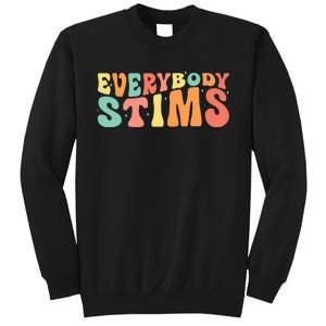 Everybody Stims Neurodiversity Acceptance SPED Teacher  Sweatshirt