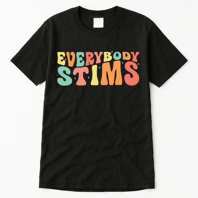 Everybody Stims Neurodiversity Acceptance SPED Teacher  Tall T-Shirt