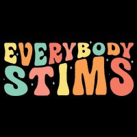 Everybody Stims Neurodiversity Acceptance SPED Teacher  Bucket Hat