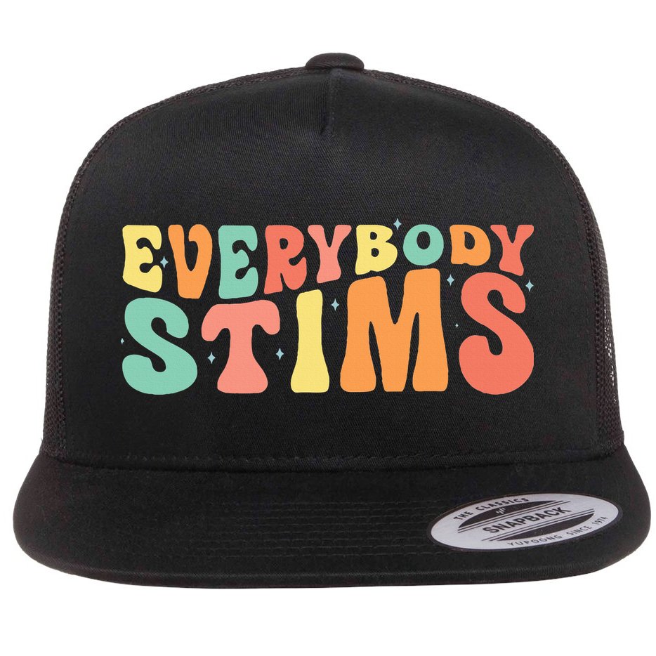 Everybody Stims Neurodiversity Acceptance SPED Teacher  Flat Bill Trucker Hat