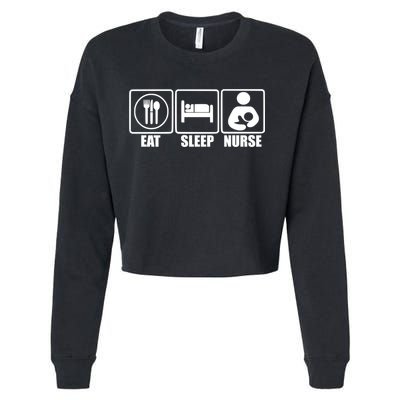 Eat Sleep Nurse Breastfeeding Gift For Moms Gift Cropped Pullover Crew