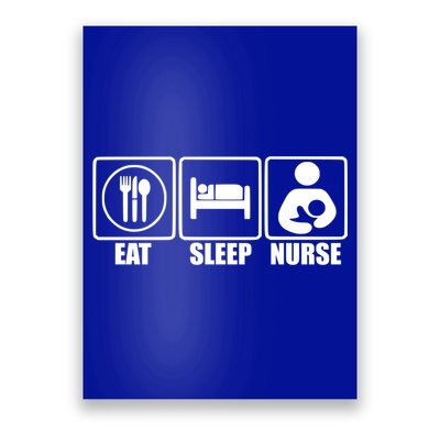 Eat Sleep Nurse Breastfeeding Gift For Moms Gift Poster