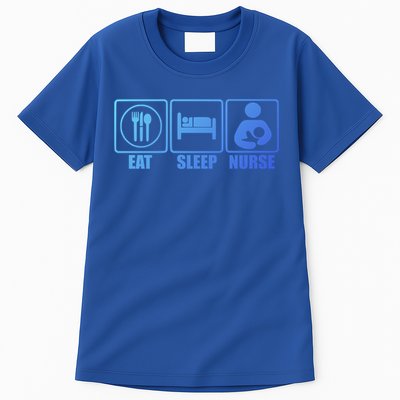 Eat Sleep Nurse Breastfeeding Gift For Moms Gift Tall T-Shirt