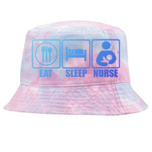 Eat Sleep Nurse Breastfeeding Gift For Moms Gift Tie-Dyed Bucket Hat