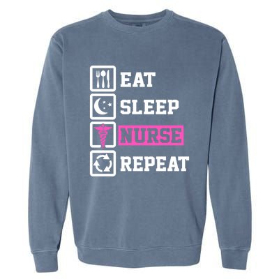 Eat Sleep Nurse Repeat Funny Nursing Mom Cute Gift Garment-Dyed Sweatshirt