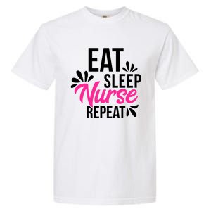 Eat Sleep Nurse Repeat Motivational Gift Ace003a Gift Garment-Dyed Heavyweight T-Shirt