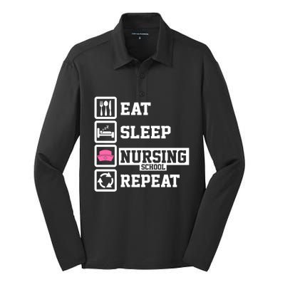 Eat Sleep Nursing School Repeat Funny Nursing School Gift Silk Touch Performance Long Sleeve Polo