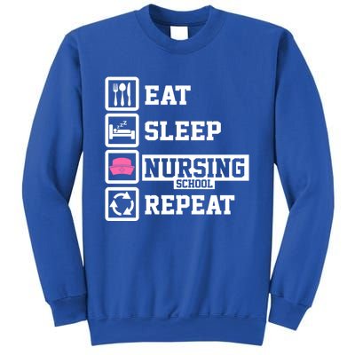 Eat Sleep Nursing School Repeat Funny Nursing School Gift Sweatshirt