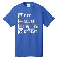 Eat Sleep Nursing School Repeat Funny Nursing School Gift Tall T-Shirt